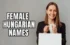 Female Hungarian Names and Their Significant Meanings