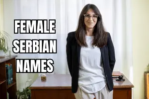 Top 100 Female Serbian Names - A Blend of Cultures